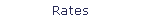 Rates